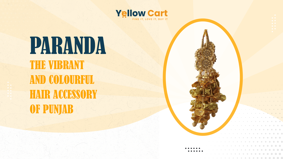 Paranda - The Vibrant and Colourful Hair Accessory of Punjab